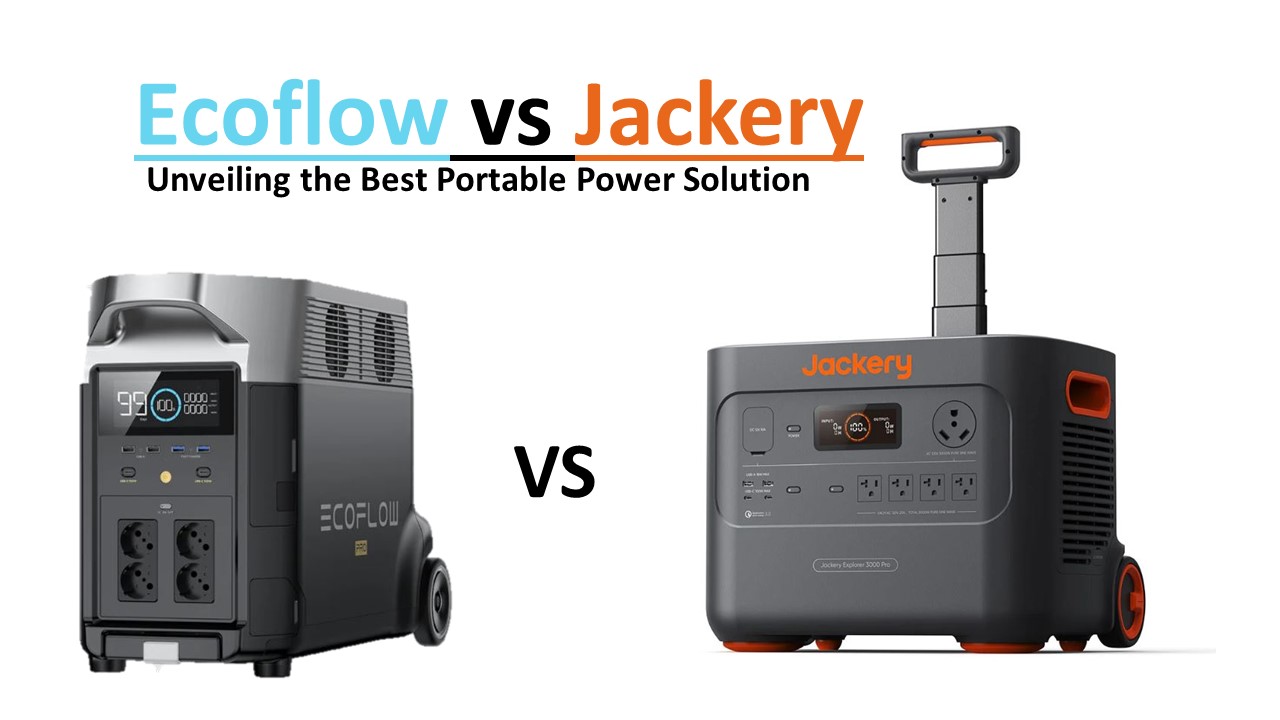 Ecoflow vs Jackery Unveiling the Best Portable Power Solution