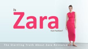 Is Zara Fast Fashion