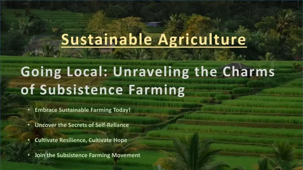 Sustainable agriculture - subsistence farming