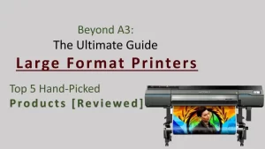 Large format printers
