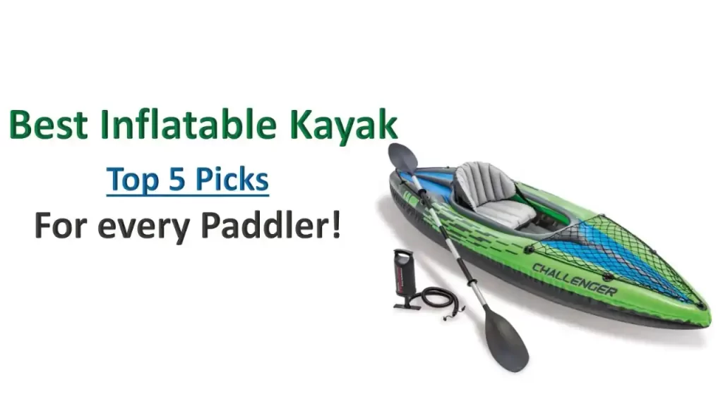Best Inflatable Kayak
