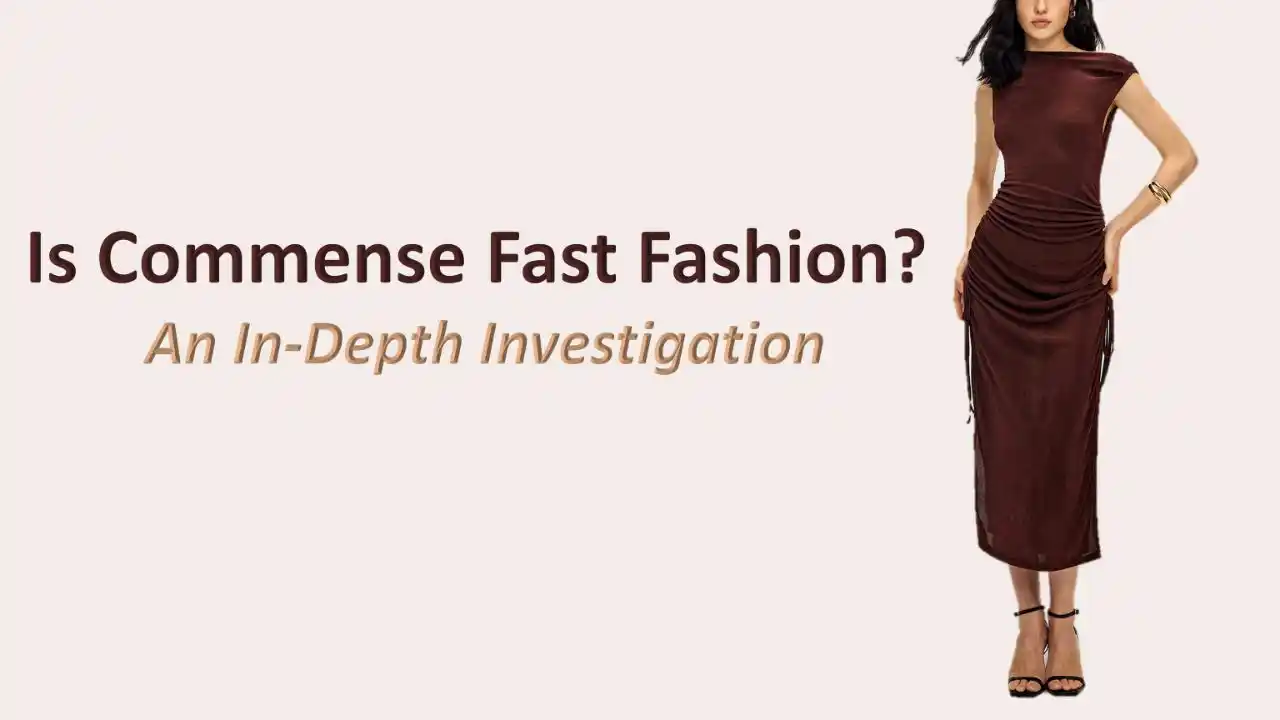 Is Commense Fast Fashion? An In-Depth Investigation | Sustainoverse